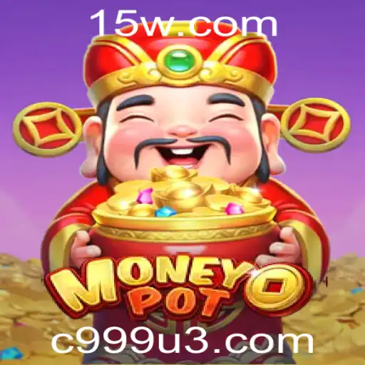 Explorando o Jogo MoneyPot: Uma Introdução Completamente Nova ao Entretenimento